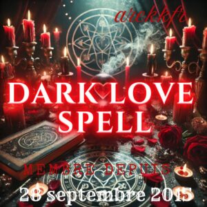 Supreme Ritual of Dark Love Powerful